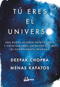 tu eres el universo-deepak chopra-menas kafatos-9788484457145 tu eres el universo-deepak chopra-menas kafatos-9788484457145