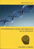 enfermedades neuro-metabolicas en la infancia-rafael palencia luaces-9788484486145 enfermedades neuro-metabolicas en la infancia-rafael palencia luaces-9788484486145