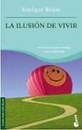 la ilusion de vivir-enrique rojas-9788484605645 la ilusion de vivir-enrique rojas-9788484605645