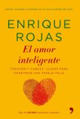 el amor inteligente: corazon y cabeza: claves para conseguir un a pareja feliz-enrique rojas-9788484607045 el amor inteligente: corazon y cabeza: claves para conseguir un a pareja feliz-enrique rojas-9788484607045
