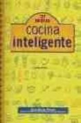 cocina inteligente. 777 recetas (4ª edicion)-alicia bustos pueche-9788484691945 cocina inteligente. 777 recetas (4ª edicion)-alicia bustos pueche-9788484691945