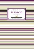 el precio-jose jimenez lozano-9788484727545 el precio-jose jimenez lozano-9788484727545
