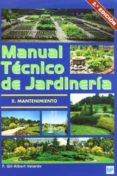 manual tecnico de jardineria (ii): mantenimiento (2ª ed.)-f. gil-albert velarde-9788484763345 manual tecnico de jardineria (ii): mantenimiento (2ª ed.)-f. gil-albert velarde-9788484763345