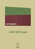 cristal del tiempo-jose bergamin-9788487524745 cristal del tiempo-jose bergamin-9788487524745