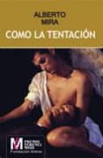 como la tentacion-alberto mira-9788488052445 como la tentacion-alberto mira-9788488052445