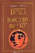 tecnica para la disolucion del yo-samael aun weor-9788488625045 tecnica para la disolucion del yo-samael aun weor-9788488625045