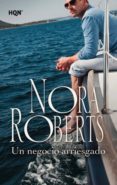 un negocio arriesgado (ebook)-nora roberts-9788490105245 un negocio arriesgado (ebook)-nora roberts-9788490105245