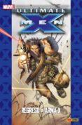 ultimate x-men 02. regreso a arma-x (coleccionable ultimate 5)-mark millar-9788490240045 ultimate x-men 02. regreso a arma-x (coleccionable ultimate 5)-mark millar-9788490240045