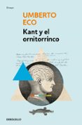 kant y el ornitorrinco-umberto eco-9788490322345 kant y el ornitorrinco-umberto eco-9788490322345