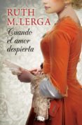 cuando el amor despierta-ruth m. lerga-9788490703045 cuando el amor despierta-ruth m. lerga-9788490703045