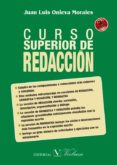 curso superior de redaccion (3ª ed.)-juan luis onieva morales-9788490741245 curso superior de redaccion (3ª ed.)-juan luis onieva morales-9788490741245