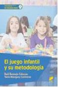 el juego infantil y su metodologia ciclo formativo grado superior educacion infantil-raul bermejo cabezas-tania blazquez contreras-9788490773345 el juego infantil y su metodologia ciclo formativo grado superior educacion infantil-raul bermejo cabezas-tania blazquez contreras-9788490773345