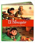 el principito: la historia de la pelicula-9788490944745 el principito: la historia de la pelicula-9788490944745