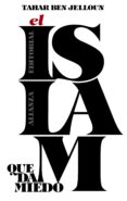 el islam que da miedo-tahar ben jelloun-9788491040545 el islam que da miedo-tahar ben jelloun-9788491040545