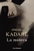 la muñeca-ismail kadare-9788491045045 la muñeca-ismail kadare-9788491045045