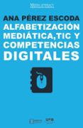 alfabetizacion mediatica, tic y competencias digitales-ana pérez escoda-9788491167945 alfabetizacion mediatica, tic y competencias digitales-ana pérez escoda-9788491167945