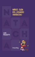 niños: guia del usuario ( natacha )-9788491222545 niños: guia del usuario ( natacha )-9788491222545
