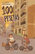 100 pesetas-luis ponce-inma almansa-9788491465645 100 pesetas-luis ponce-inma almansa-9788491465645