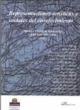 representaciones artisticas y sociales del envejecimiento-maria pilar rodriguez-9788491486145 representaciones artisticas y sociales del envejecimiento-maria pilar rodriguez-9788491486145