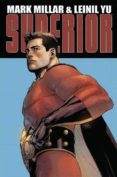 biblioteca millarworld: superior-mark millar-leinil francis yu-9788491673545 biblioteca millarworld: superior-mark millar-leinil francis yu-9788491673545