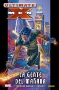 ultimate x-men 1: la gente del mañana-mark millar-9788491678045 ultimate x-men 1: la gente del mañana-mark millar-9788491678045