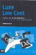 luxe low cost-elisenda camps-9788492406845 luxe low cost-elisenda camps-9788492406845