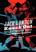 knock out-jack london-enrique breccia-9788492412945 knock out-jack london-enrique breccia-9788492412945
