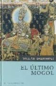 el ultimo mogol-william dalrymple-9788492460045 el ultimo mogol-william dalrymple-9788492460045