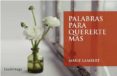 palabras para quererte mas-marie lambert-9788492545445 palabras para quererte mas-marie lambert-9788492545445