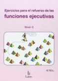 ejercicios para el refuerzo de las funciones ejecutivas: nivel 2-9788492785445 ejercicios para el refuerzo de las funciones ejecutivas: nivel 2-9788492785445