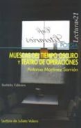 muescas del tiempo oscuro y teatro de operaciones-antonio martinez sarrion-9788492799145 muescas del tiempo oscuro y teatro de operaciones-antonio martinez sarrion-9788492799145