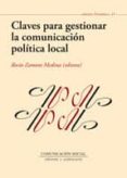 claves para gestionar la comunicacion politica local-rocio zamora medina-9788492860845 claves para gestionar la comunicacion politica local-rocio zamora medina-9788492860845