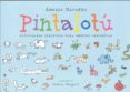 pintalotu: actividades creativas para mentes despiertas-angels navarro-9788492882045 pintalotu: actividades creativas para mentes despiertas-angels navarro-9788492882045