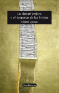 la ciudad perjura o el despertar de las erinias-helene cixous-9788492965045 la ciudad perjura o el despertar de las erinias-helene cixous-9788492965045