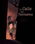 la calle del fantasma-enric gonzalez-9788493721145 la calle del fantasma-enric gonzalez-9788493721145