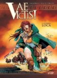 vae victis! integral nº 2: la guerrera loca-9788494275845 vae victis! integral nº 2: la guerrera loca-9788494275845