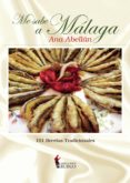me sabe a malaga: 101 recetas tradicionales-ana abellan-9788494361845 me sabe a malaga: 101 recetas tradicionales-ana abellan-9788494361845
