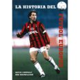 la historia del futbol europeo-kevin connolly-9788494412745 la historia del futbol europeo-kevin connolly-9788494412745
