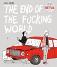 the end of the fucking world-charles forsman-9788494785245 the end of the fucking world-charles forsman-9788494785245