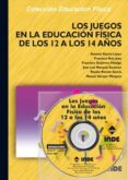 los juegos en la educacion fisica de los 12 a los 14 años (incluy e cd-rom)-9788495114945 los juegos en la educacion fisica de los 12 a los 14 años (incluy e cd-rom)-9788495114945