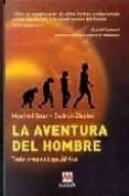 la aventura del hombre: todo empezo en africa-manfred baur-gudrun ziegler-9788495354945 la aventura del hombre: todo empezo en africa-manfred baur-gudrun ziegler-9788495354945