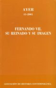 fernando vii: su reinado y su imagen-rafael sanchez mantero-9788495379245 fernando vii: su reinado y su imagen-rafael sanchez mantero-9788495379245
