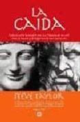 la caida: inicios sobre la edad de oro-steve tayer-9788495496645 la caida: inicios sobre la edad de oro-steve tayer-9788495496645