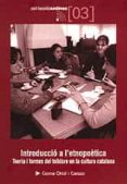 introduccio a l etnopoetica: teoria i formes del folklore en la c ultura catalana-carmen oriol-9788495684745 introduccio a l etnopoetica: teoria i formes del folklore en la c ultura catalana-carmen oriol-9788495684745