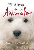 el alma de los animales (4ª ed.)-gary kowalski-9788496111745 el alma de los animales (4ª ed.)-gary kowalski-9788496111745