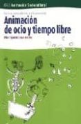 animacion de ocio y tiempo libre: servicios socioculturales y a l a comunidad-pilar figueres-joan morros-9788496334045 animacion de ocio y tiempo libre: servicios socioculturales y a l a comunidad-pilar figueres-joan morros-9788496334045