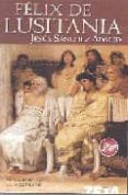 felix de lusitania-jesus sanchez adalid-9788496546745 felix de lusitania-jesus sanchez adalid-9788496546745