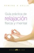 guía práctica de la relajación física y mental (ebook)-ramiro calle-9788496595545 guía práctica de la relajación física y mental (ebook)-ramiro calle-9788496595545