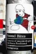 sound bites-alex kapranos-9788496822245 sound bites-alex kapranos-9788496822245