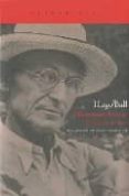 hermann hesse: su vida y su obra-hugo ball-9788496834545 hermann hesse: su vida y su obra-hugo ball-9788496834545